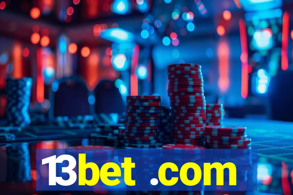 13bet .com